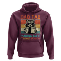 Dad Tax Raccoon Hoodie Making Sure It's Not Poison Funny Father's Day