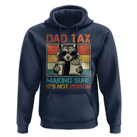 Dad Tax Raccoon Hoodie Making Sure It's Not Poison Funny Father's Day