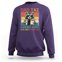 Dad Tax Raccoon Sweatshirt Making Sure It's Not Poison Funny Father's Day
