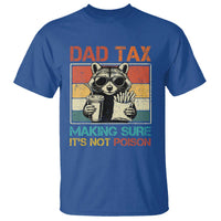 Dad Tax Raccoon T Shirt Making Sure It's Not Poison Funny Father's Day