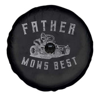 Father Mows Best Spare Tire Cover Funny Lawn Mowing Mower Dad Father’s Day