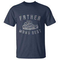 Father Mows Best T Shirt Funny Lawn Mowing Mower Dad Father’s Day