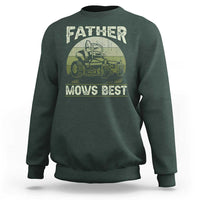 Father Mows Best Sweatshirt Lawn Mower Mowing Dad Retro Father's Day Gift