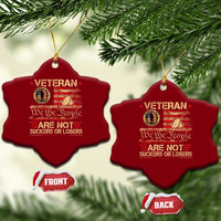 Veterans Are Not Suckers Or Losers Ceramic Ornament Vintage Old 1776 Vintage Flag We The People Veteran Patriotic