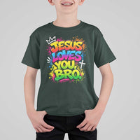 Jesus Loves You Bro Christian Believer Faith T Shirt For Kid Dripping Graffiti Rap God Religious Graphic
