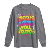 Jesus Loves You Bro Christian Believer Faith Long Sleeve Shirt Dripping Graffiti Rap God Religious Graphic