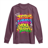 Jesus Loves You Bro Christian Believer Faith Long Sleeve Shirt Dripping Graffiti Rap God Religious Graphic