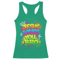 Jesus Loves You Bro Christian Believer Faith Racerback Tank Top Dripping Graffiti Rap God Religious Graphic