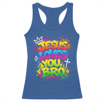 Jesus Loves You Bro Christian Believer Faith Racerback Tank Top Dripping Graffiti Rap God Religious Graphic