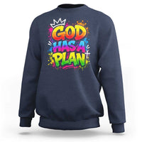 God Has A Plan Sweatshirt Graffiti Rap Christian Faith Graphic