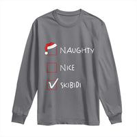 Nice Naughty Skibidi List Santa Claus Sarcastic Long Sleeve Shirt