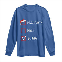 Nice Naughty Skibidi List Santa Claus Sarcastic Long Sleeve Shirt