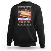 I Got That Dog in Me Ugly Christmas Sweatshirt Keep 150 Dank Meme Hot Dog Combo - Wonder Print Shop