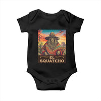 El Squatcho Bigfoot Baby Onesie Mexican Sasquatch Lovers Cinco De Mayo