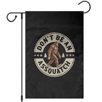 Funny Bigfoot Garden Flag Don't Be An Assquatch Retro Outdoor - Wonder Print Shop