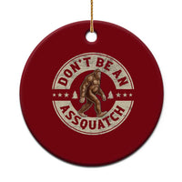Funny Bigfoot Ceramic Ornament Don't Be An Assquatch Retro Outdoor - Wonder Print Shop