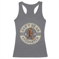 Funny Bigfoot Racerback Tank Top Don't Be An Assquatch Retro Outdoor - Wonder Print Shop