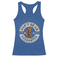 Funny Bigfoot Racerback Tank Top Don't Be An Assquatch Retro Outdoor - Wonder Print Shop