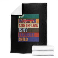 My Son In Law Is My Favorite Child Throw Blanket Funny Replaced Daughter - Wonder Print Shop
