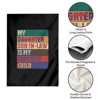 My Son In Law Is My Favorite Child Garden Flag Funny Replaced Daughter - Wonder Print Shop
