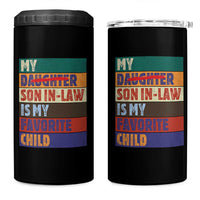 My Son In Law Is My Favorite Child 4 in 1 Can Cooler Tumbler Funny Replaced Daughter - Wonder Print Shop