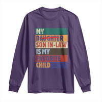 My Son In Law Is My Favorite Child Long Sleeve Shirt Funny Replaced Daughter - Wonder Print Shop