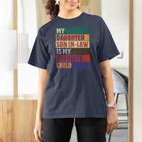 My Son In Law Is My Favorite Child T Shirt For Women Funny Replaced Daughter - Wonder Print Shop