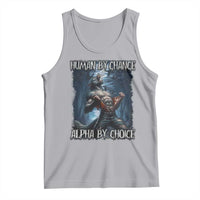 Human By Chance Alpha By Choice Wolf Tank Top Vintage 90s Style Wolf Sigma Emo Meme - Wonder Print Shop
