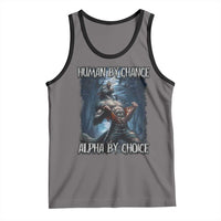 Human By Chance Alpha By Choice Wolf Tank Top Vintage 90s Style Wolf Sigma Emo Meme - Wonder Print Shop