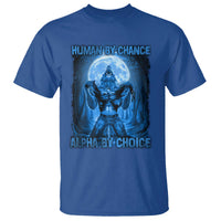 Funny Human By Chance Alpha By Choice T Shirt Vintage 90s Alpha Wolf - Wonder Print Shop
