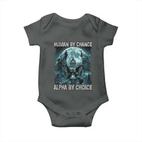 Funny Human By Chance Alpha By Choice Baby Onesie Alpha Wolf