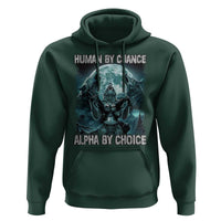 Funny Human By Chance Alpha By Choice Hoodie Alpha Wolf