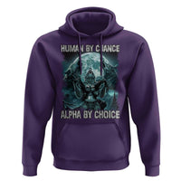 Funny Human By Chance Alpha By Choice Hoodie Alpha Wolf