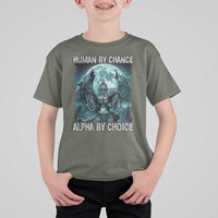 Funny Human By Chance Alpha By Choice T Shirt For Kid Alpha Wolf - Wonder Print Shop
