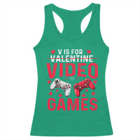Funny Valentines Gamer Racerback Tank Top V is for Video Games - Wonder Print Shop