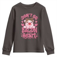 Valentines Party Youth Sweatshirt Don't Go Bacon My Heart Funny Couple