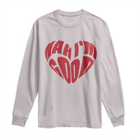 Anti Valentines Day Long Sleeve Shirt Heart Nah Im Good Funny Single Awareness Gift