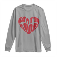 Anti Valentines Day Long Sleeve Shirt Heart Nah Im Good Funny Single Awareness Gift