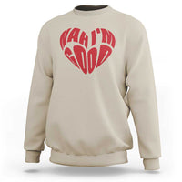 Anti Valentines Day Sweatshirt Heart Nah Im Good Funny Single Awareness Gift