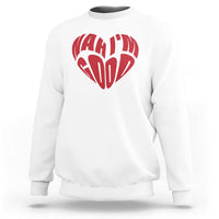 Anti Valentines Day Sweatshirt Heart Nah Im Good Funny Single Awareness Gift