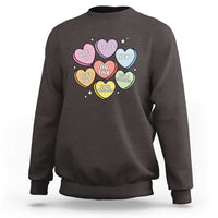 Funny Anti Valentines Day Sweatshirt Sarcasm Conversation Candy Hearts