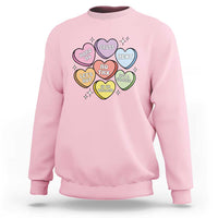 Funny Anti Valentines Day Sweatshirt Sarcasm Conversation Candy Hearts