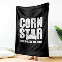 Inappropriate Cornhole Throw Blanket Funny Adult Humor Cornstar Your Hole Is My Goal