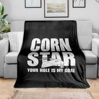 Inappropriate Cornhole Throw Blanket Funny Adult Humor Cornstar Your Hole Is My Goal