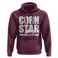 Inappropriate Cornhole Hoodie Funny Adult Humor Cornstar Your Hole Is My Goal