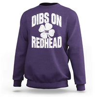 Funny Irish St Patricks Day Shamrock Dibs On The Redhead Sweatshirt
