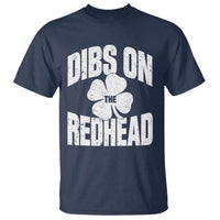 Funny Irish St Patricks Day Shamrock Dibs On The Redhead T Shirt