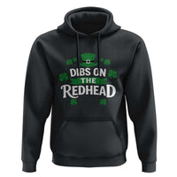 Funny Irish St Patricks Day Dibs On The Redhead Hoodie Lucky Shamrock Clovers