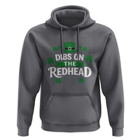 Funny Irish St Patricks Day Dibs On The Redhead Hoodie Lucky Shamrock Clovers