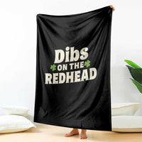 Dibs On The Redhead Throw Blanket Funny Irish St Patricks Day Lucky Shamrock